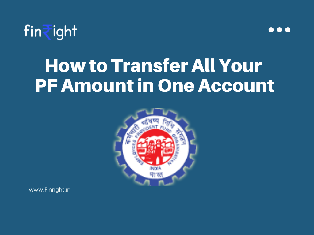 PF Transfer Guide – How to Transfer Your PF Amount in One Account