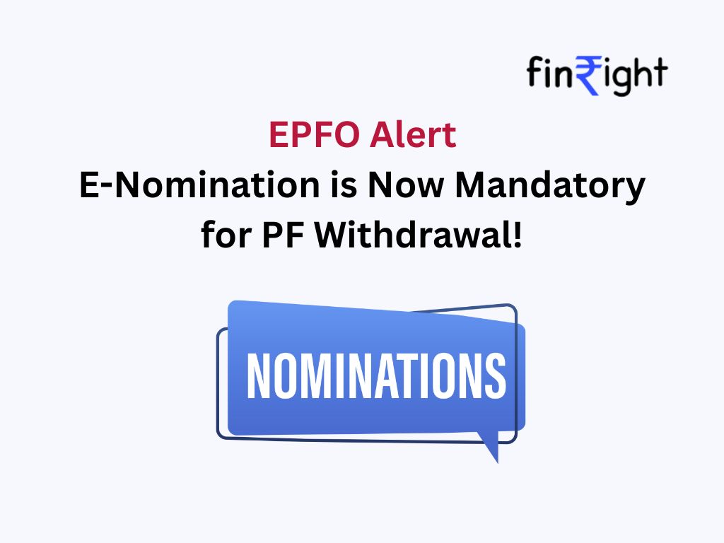 E-Nomination is Now Mandatory for PF Withdrawal – EPFO’s New Rule